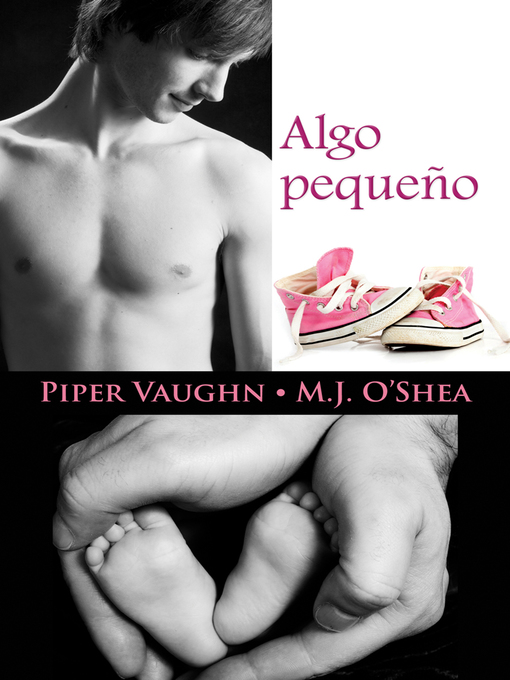Title details for Algo pequeño by Piper Vaughn - Available